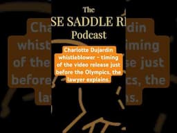 Charlotte Dujardin Whipping Video timing of release. Why then? The lawyer explains. #podcast