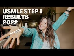 USMLE STEP 1 RESULTS [ 2022 ] + RANT  |  Life of a Med Student