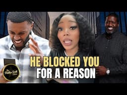 Woman Realized When Men Leave & Block A Woman She Must Of Done Something Horrible