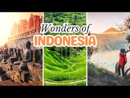 Wonders of Indonesia: 15 Stunning Places in Indonesia You Need to See to Believe!