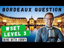 Level 3 Exam Tips – Bordeaux Edition