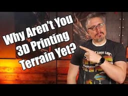 It's Time for You To Start 3D Printing Terrain