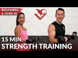 15 Min Beginner Strength Training at Home - Full Body Dumbbell Workout for Women Men Seniors Over 50