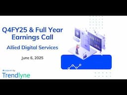 Allied Digital Services Earnings Call for Q4FY25 and Full Year