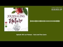 Episode 183: Lee Putman – Facts and Fine Liners | Journaling With Nature