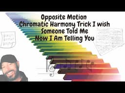 Opposite Motion Chromatic Harmony Trick That Works