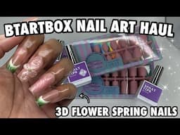 BTARTBOX Nail Haul | Easy 3D Flower Spring Nail Design | Natural BTARTBOX Nail Tips