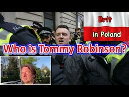 Who is Tommy Robinson? - My thoughts on Britain's most controversial figure