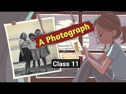 A Photograph Class 11 | Full ( हिंदी में ) Explained | Animated | poem by Shirley Toulson | English