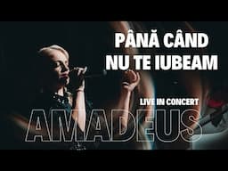 Amadeus - Până când nu te iubeam (Maria Tănase)