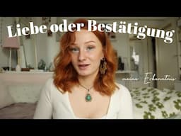 Liebe oder Bestätigung - die Sache mit dem Selbstwert