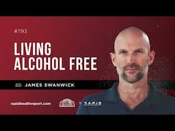 Living Alcohol Free with James Swanwick