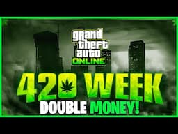 420 WEEK, TRIPLE MONEY BUSINESS, NEW GAME MODE! GTA Online Weekly Update