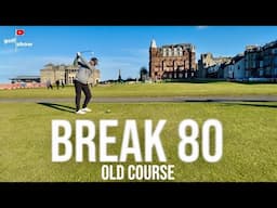 BREAK 80 - The Old Course | Golf Show Ep. 181