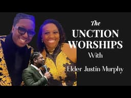 The Unction Worships: Revelation 19 With Elder Justin Murphy
