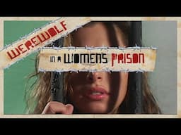 Werewolf in a Women's Prison (2006) and a Fun Rant about Censorship in Germany