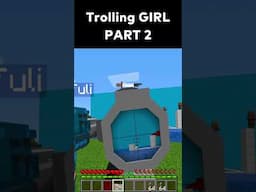 Trolling a GIRL in MInecraft 😂 Part 2