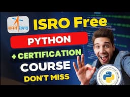 🔥 ISRO Free Python Course with Certification | Master Python, AI & ML | Don’t Miss🚀