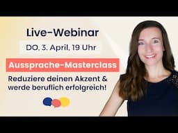 Live-Webinar: Erfolgreich akzentfrei mit der Aussprache-Masterclass