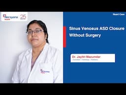 Sinus Venosus ASD: Non-Surgical Closure Explained