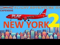 Expensive flight adventure to New York part 2