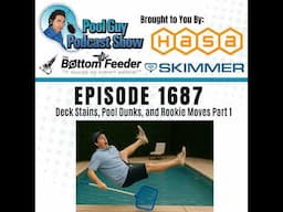 Deck Stains, Pool Dunks, and Rookie Moves Part 1