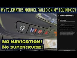 My Chevy Equinox EV's Telematics Module FAILED!