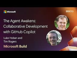 The Agent Awakens: Collaborative Development with GitHub Copilot | BRK113