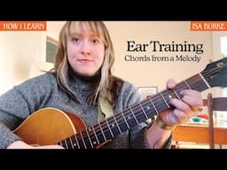 Ear Training | Chords from a Melody with Isa Burke | Acoustic Guitar Teaching Artists