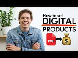 How to Sell Digital Products (Step by Step for Beginners) - Free Course