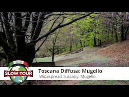 Syusy Blady nella Toscana Diffusa: il Mugello | Widespread Tuscany Slow Tour: Mugello