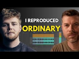 Reproducing Alex Warren’s ‘Ordinary’ — Why Your Music Still Sounds Flat