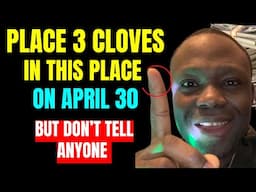 Place 3 Cloves in This Sacred Place in Your Home on April 30 and Earn a Lot of Money