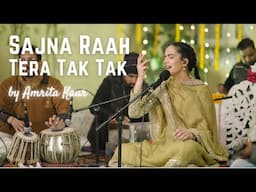 Sajna Raah Tera (Live) | Amrita Kaur | Virsa Heritage Revived (2024)