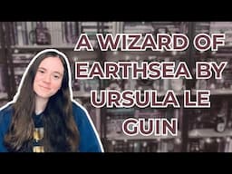 A Wizard of Earthsea by Ursula K. Le Guin | Book Review | No Spoilers