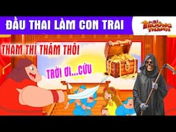 ĐẦU THAI LÀM CON TRAI - PHIM HOẠT HÌNH - TRUYỆN CỔ TÍCH - QUÀ TẶNG CUỘC SỐNG