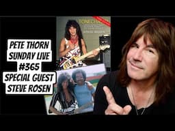 PETE THORN SUNDAY LIVE #365 with STEVE ROSEN
