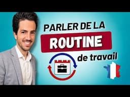 😄💬 Parler de sa journée de travail en français | Phrases du Quotidien + Vocabulaire + Quiz