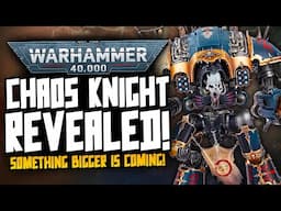 NEW CHAOS KNIGHT REVEALED! Something BIGGER is coming!