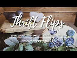 Simple Thrift Flips • Upcycling Random Items from My Stash • Upcycled Decor