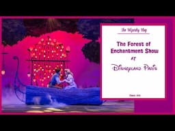 (Retired) The Forest of Enchantment Show at Disneyland Paris | English | Close up Stage View | 2016