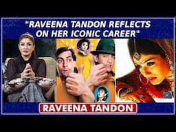 Raveena Tandon Talks About Her Iconic Movie Roles | Andaz Apna Apna | KGF | Sanjay Dutt | Govinda
