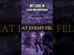 My luck in Elden Ring Nightreign...