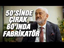 Elektrik Olmayan Köyden Türkiye’nin En Büyüğüne | Babasının Bir Sözü Hayatını Değiştirdi