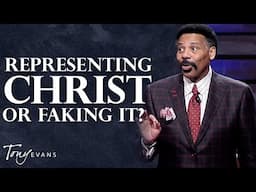 Are You Being the Church or Just Playing Church? | Tony Evans Sermon