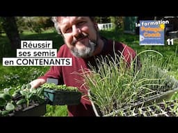 Réussir ses SEMIS en CONTENANTS 【La formation Potager Coach - chapitre 11】
