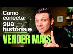 Como CONTAR HISTÓRIAS que geram CONEXÃO (e muito mais dinheiro)