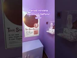 Period Nirvana’s “period friendly” store bathroom Before/After #shorts