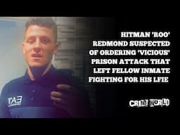 Hitman 'Roo' Redmond suspected of ordering prison attack that left inmate fighting for his life