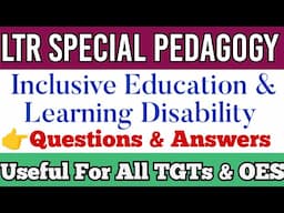 Inclusive Education & Learning Disability Questions|LTR Special Pedagogy|For TGTs & OES|Vidya Alaya
